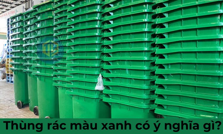 Thùng rác màu xanh có y ngh?a gì?