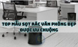 TOP m?u s?t rác v?n phòng ??p