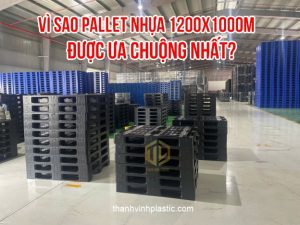 Pallet nh?a 1200x1000 ???c ?a chu?ng nh?t